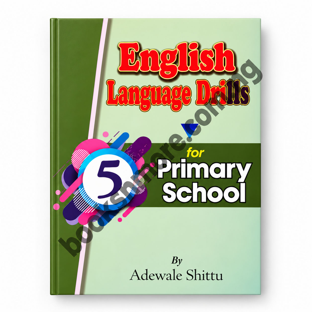 English Language Drill for Primary School - Primary 5