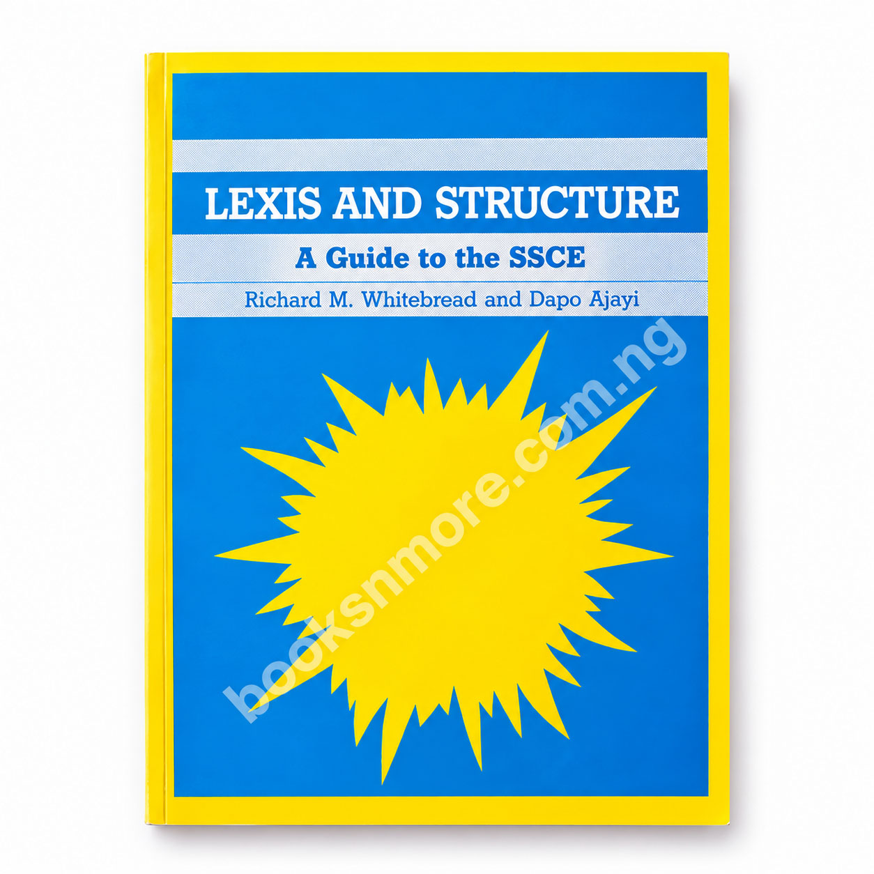 Lexis & Structure - A Guide to the SSCE