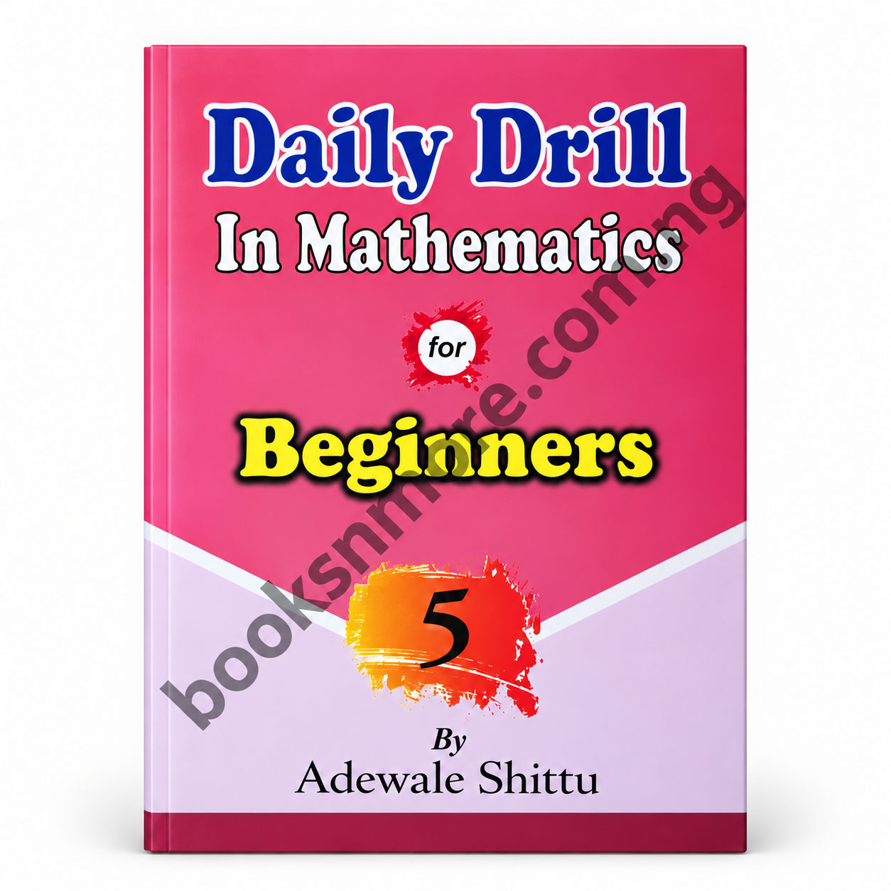 Daily Drill in Mathematics for Primary School - Primary 5